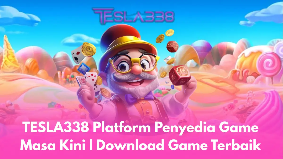 Antarmuka platform game tesla338 dengan koleksi game masa kini terbaru